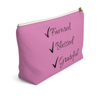 Favored Blessed Grateful Pink Accessory Pouch w T-bottom