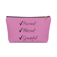 Favored Blessed Grateful Pink Accessory Pouch w T-bottom