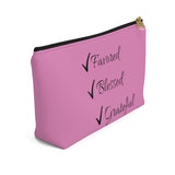 Favored Blessed Grateful Pink Accessory Pouch w T-bottom