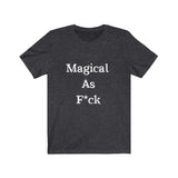 Magical AF Short Sleeve Tee Shirt