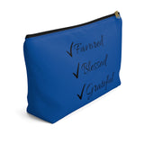 Favored Blessed Grateful Blue Accessory Pouch w T-bottom