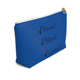 Favored Blessed Grateful Blue Accessory Pouch w T-bottom