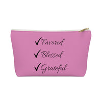 Favored Blessed Grateful Pink Accessory Pouch w T-bottom