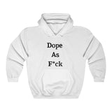 Dope AF Hoodie