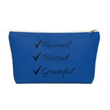 Favored Blessed Grateful Blue Accessory Pouch w T-bottom