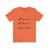 Favored Blessed Grateful Short Sleeve Tee Shirt