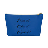 Favored Blessed Grateful Blue Accessory Pouch w T-bottom