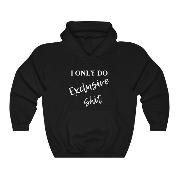 Exclusive Sh*t Hooded Sweatshirt