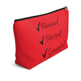 Favored Blessed Grateful Red Accessory Pouch w T-bottom