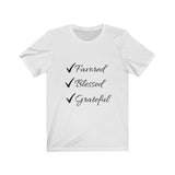 Favored Blessed Grateful Short Sleeve Tee Shirt