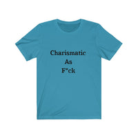 Charismatic AF Short Sleeve Tee Shirt