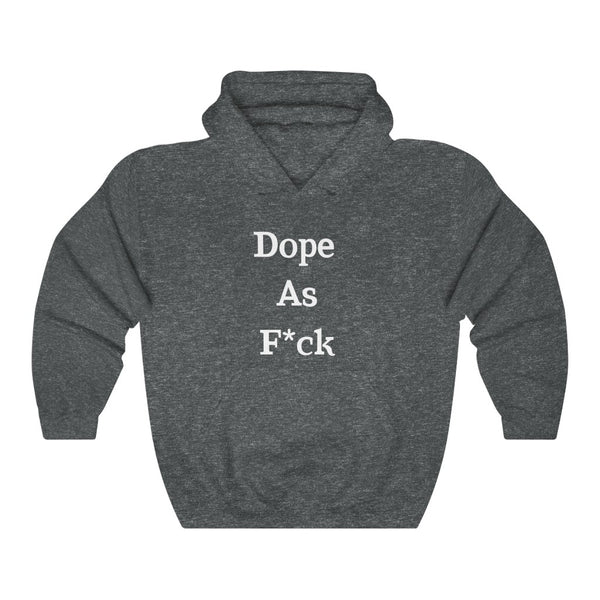 Dope AF Hoodie