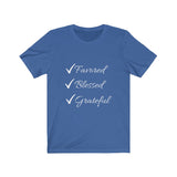 Favored Blessed Grateful Short Sleeve Tee Shirt