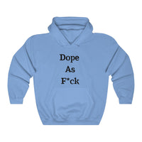 Dope AF Hoodie