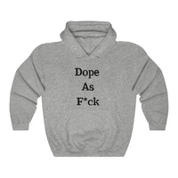 Dope AF Hoodie