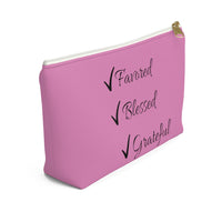 Favored Blessed Grateful Pink Accessory Pouch w T-bottom