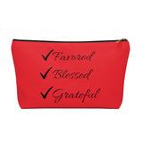 Favored Blessed Grateful Red Accessory Pouch w T-bottom